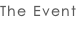 The Event